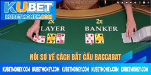 cach bat cau baccarat la gi