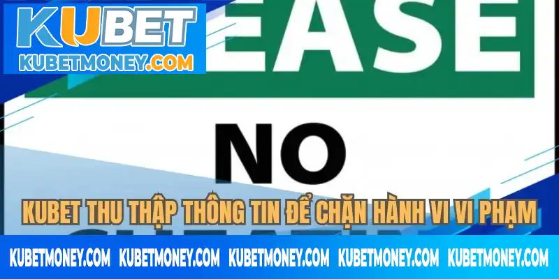 KUBET cần thông tin hội viên để ngăn chặn hoạt động trái phép KUBET cần thông tin hội viên để ngăn chặn hoạt động trái phép