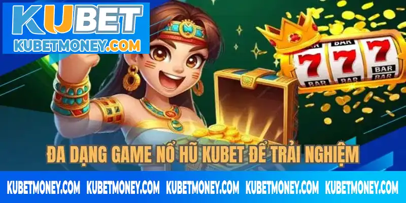 Đa dạng tựa game cho hội viên thả ga chọn lựa Đa dạng tựa game cho hội viên thả ga chọn lựa