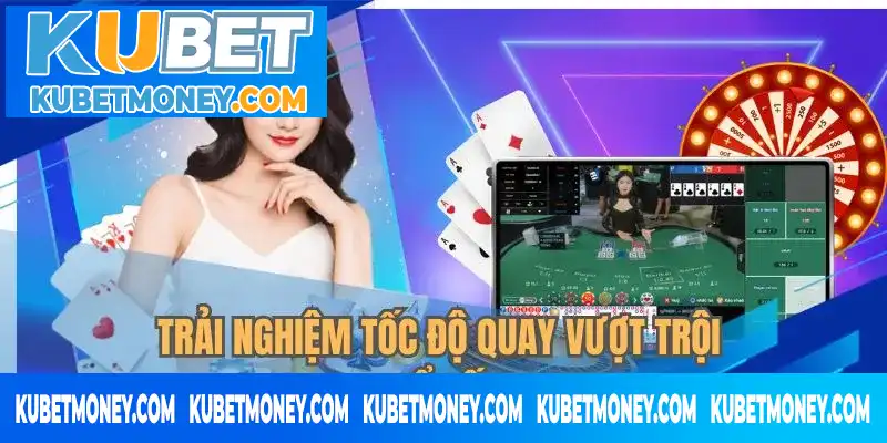 Trải nghiệm tốc độ quay vượt trội trong xổ số nhanh Trải nghiệm tốc độ quay vượt trội trong xổ số nhanh